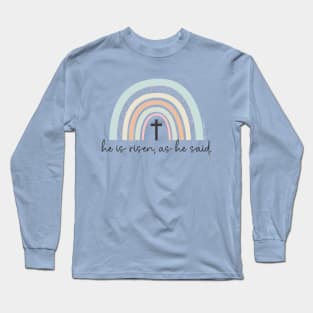 He is risen, as he said. Rainbow Long Sleeve T-Shirt